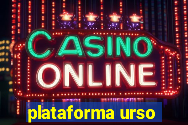 plataforma urso